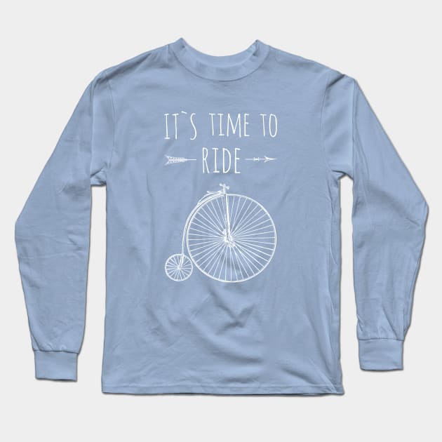 It`s tTime To Ride  shirt, Cycling themed tee Long Sleeve T-Shirt by FlyingWhale369